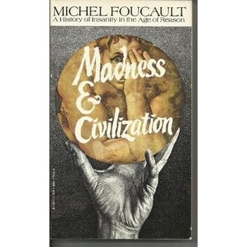 Madness and Civilization