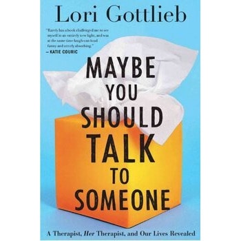 Maybe You Should Talk to Someone