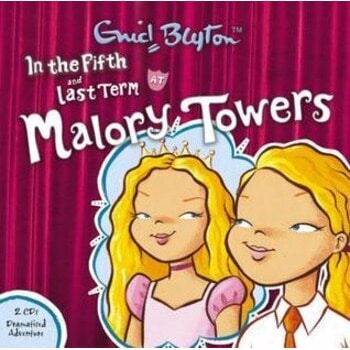 In The Fifth At Malory Towers & Last Term At Malory Towers