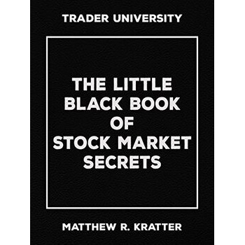 The Little Black Book of Stock Market Secrets