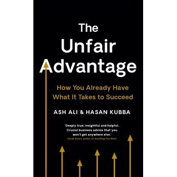 The Unfair Advantage