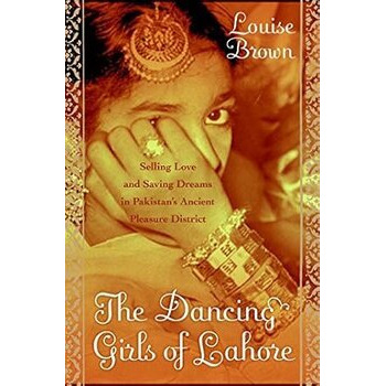 The Dancing Girls Of Lahore