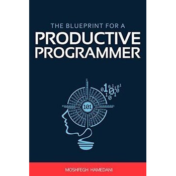 The Blueprint for a Productive Programmer