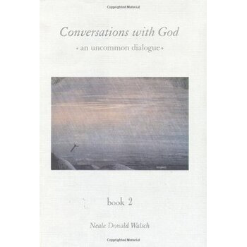 Conversations With God, Book 2