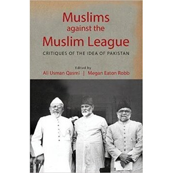 Muslims against the Muslim League