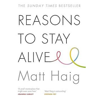 Reasons to Stay Alive