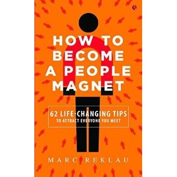 How to Become a People Magnet