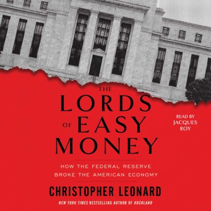 The Lords of Easy Money