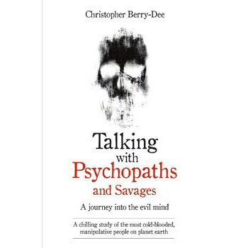 Talking with Psychopaths and Savages