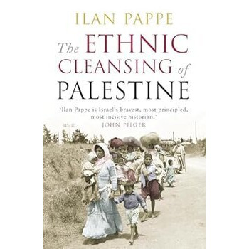 The Ethnic Cleansing of Palestine