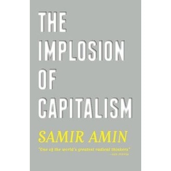 The Implosion of Capitalism