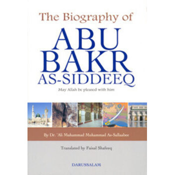 The Biography of Abu Bakr as-Siddeeq