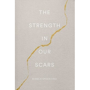 The Strength In Our Scars