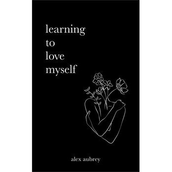 Learning To Love Myself