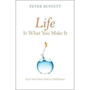 Life Is What You Make It
