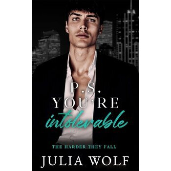 P.S. You're Intolerable
