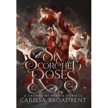 Six Scorched Roses