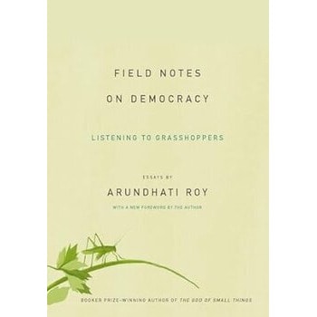 Field Notes on Democracy