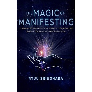 The Magic of Manifesting