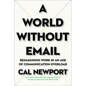 A World Without Email