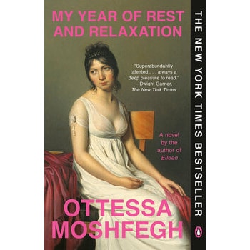 My Year of Rest and Relaxation