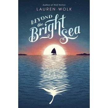 Beyond the Bright Sea