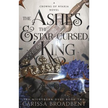 The Ashes & the Star-Cursed King
