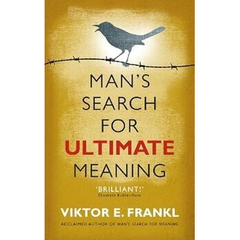 Man's Search for Ultimate Meaning
