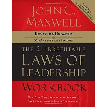 The 21 Irrefutable Laws of Leadership Workbook