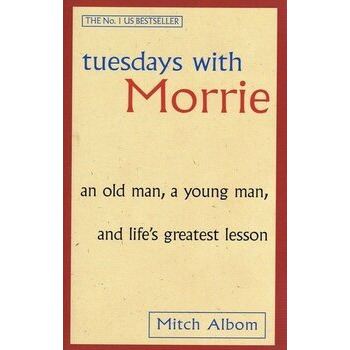 Tuesdays with Morrie