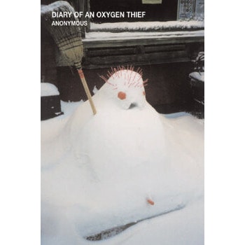 Diary of an Oxygen Thief