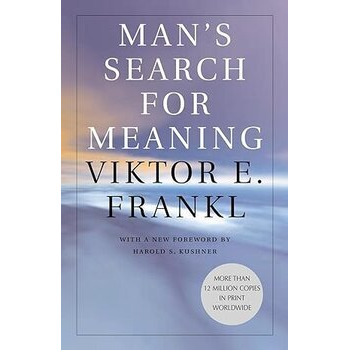 Man's Search for Meaning