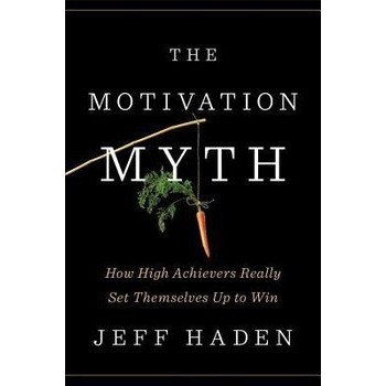 The Motivation Myth