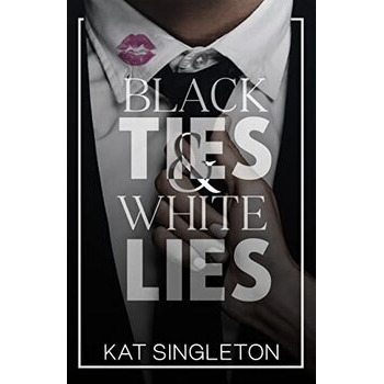 Black Ties & White Lies