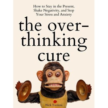 The Overthinking Cure