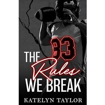 The Rules We Break