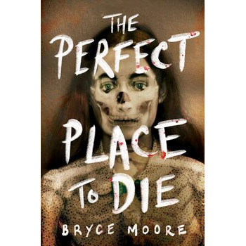 The Perfect Place to Die