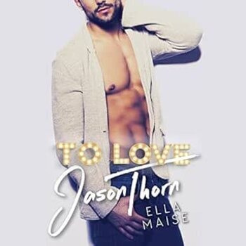 To Love Jason Thorn