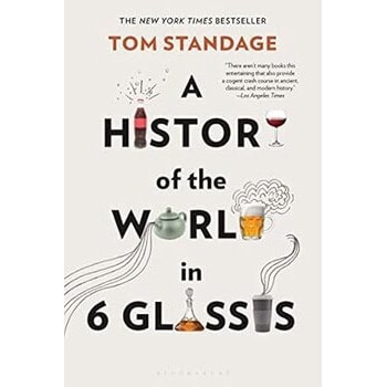 A History of the World in 6 Glasses