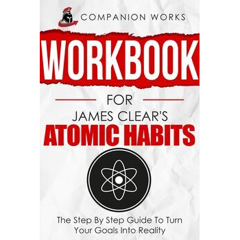 Workbook for James Clear's Atomic Habits