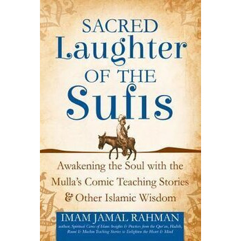 Sacred Laughter of the Sufis