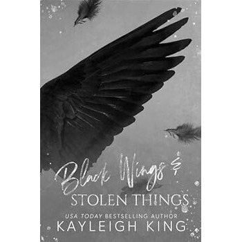 Black Wings & Stolen Things