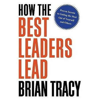 How the Best Leaders Lead