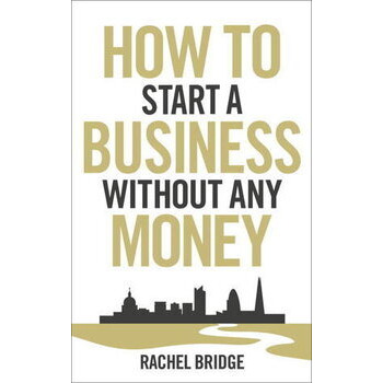 How to Start a Business Without Any Money