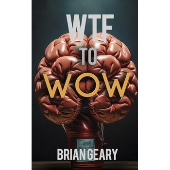 WTF to WOW