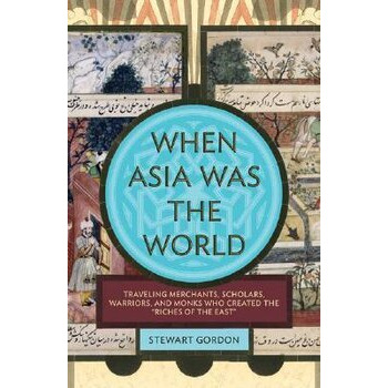 When Asia Was the World