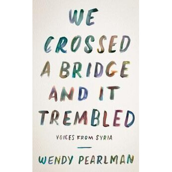 We Crossed a Bridge and It Trembled
