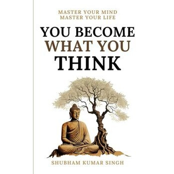 You Become What You think