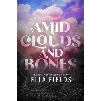 Amid Clouds and Bones