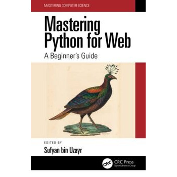 Mastering Python for Web